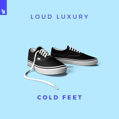 Cold Feet 專輯 Loud Luxury