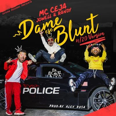 Dame Ese Blunt 專輯 MC Ceja/Quintino & Blasterjaxx