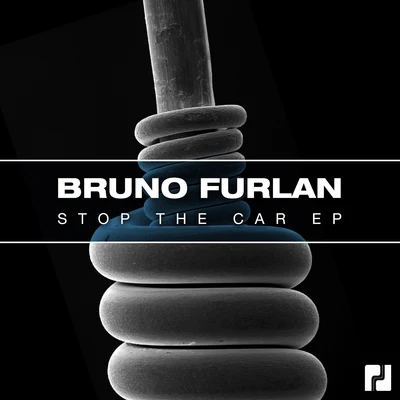 Stop The Car EP 专辑 Bruno Furlan