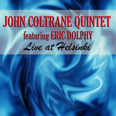 Live At Helsinki (feat. Eric Dolphy) 专辑 Paul Quinichette/John Coltrane Quintet