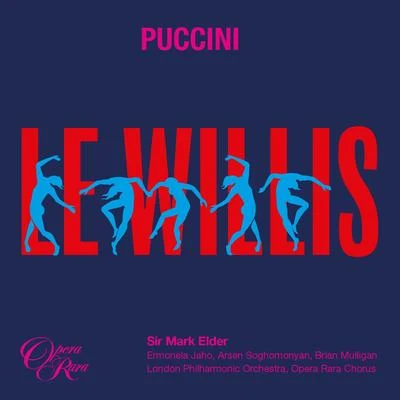 Puccini: Le Willis: "Angiol di Dio" (Guglielmo, Anna, Roberto, Chorus) 專輯 Giuseppe Giacomini/London Philharmonic Orchestra/London Philharmonic Choir/Jesus Lopez-Cobos/Margaret Price