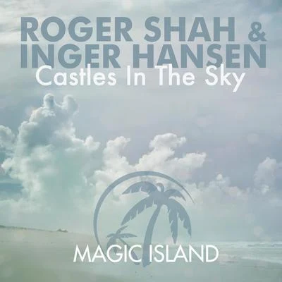 Roger Shah Castles in the Sky