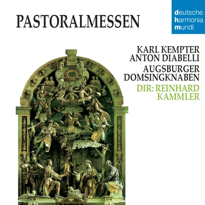 Augsburger DomsingknabenReinhard Kammler Kempter, Diabelli: Pastoralmessen