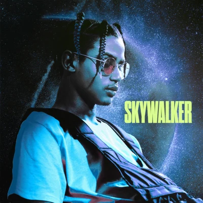 Skywalker (#TalentOKLM) 专辑 Savage Toddy/Luv Resval/Alkpote/Noma Rttclan