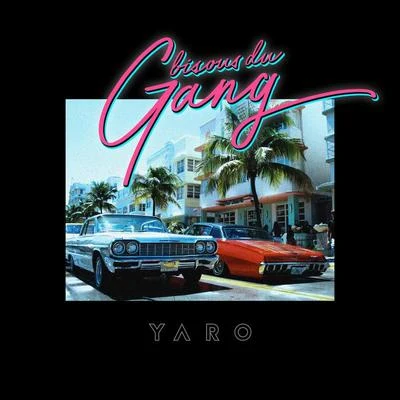 Bisous du gang 專輯 Yaro/Max Landry/Trilane