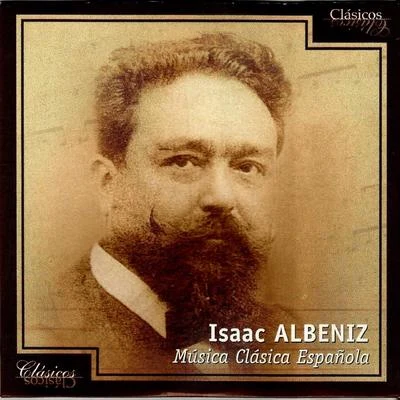 Isaac Albeniz, Música Clásica Española 專輯 Isaac Albéniz