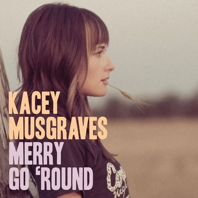 Merry Go Round 專輯 Kacey Musgraves