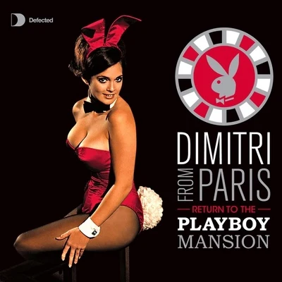 Return to the Playboy Mansion 專輯 Dimitri from Paris