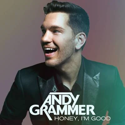 honey, IM good 專輯 Andy Grammer