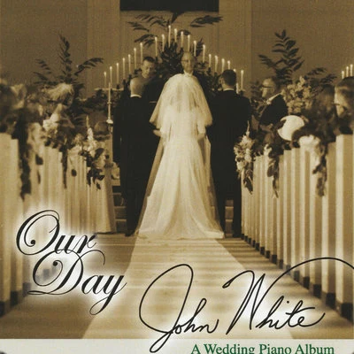 Our Day 專輯 John White