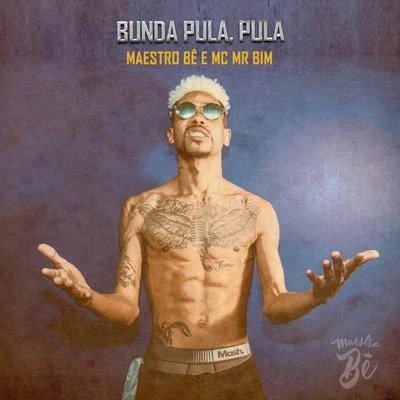 Bunda Pula, Pula (feat. MC Mr Bim) 专辑 MC Paulinho da VG/Mc MR Bim/Mc Gw/DJ Guilherme