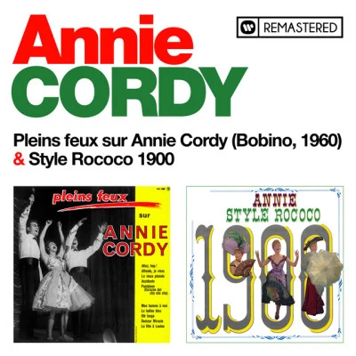 Pleins feux sur Annie CordyStyle Rococo 1900 (Remasterisé en 2020) 专辑 René Marquay/Orchestre et choeurs Jacques-Henry Rys/Annie Cordy