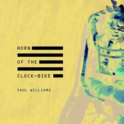 Saul Williams Horn Of The Clock-Bike