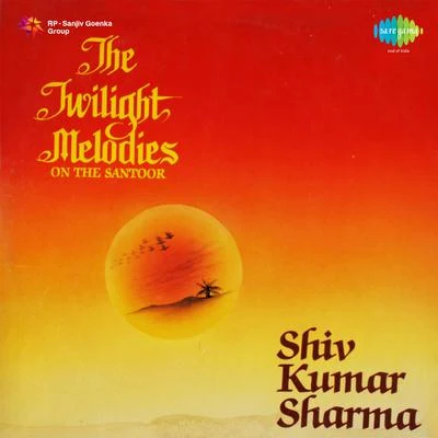 The Twilight Melodies On The Santoor Shiv Kumar Sharma 专辑 Pt. Shivkumar Sharma/Lata Mangeshkar/Jagjit Singh/Geeta Dutt/Kishore Kumar