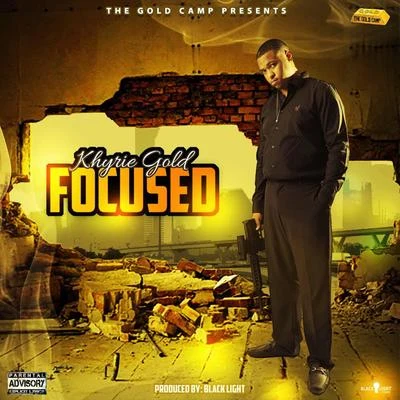 FOCUSED 專輯 Trill Bill/Khyrie Gold/Coota Bang