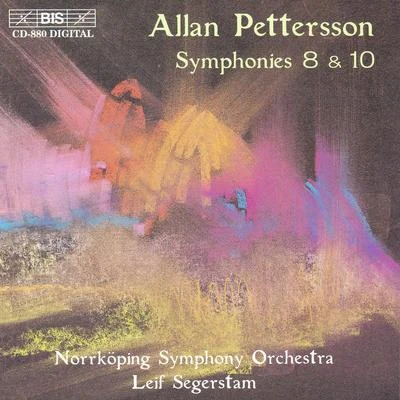 PETTERSSON, A.: Symphonies Nos. 8 and 10 (Norrkoping Symphony, Segerstam) 专辑 Leif Segerstam