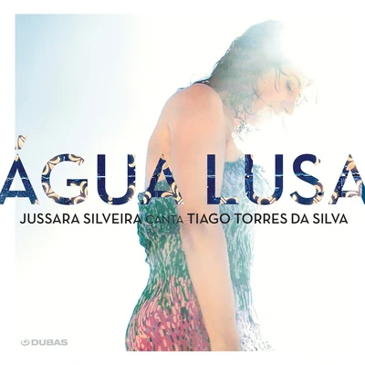 Água Lusa 專輯 Rita Benneditto/Jussara Silveira