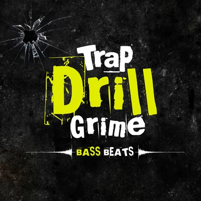 Trap Drill Grime Bass Beats 专辑 Junin/Trap Nation