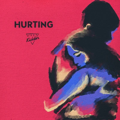 Hurting 專輯 Lilly Ahlberg/Just Kiddin/Sonny Fodera