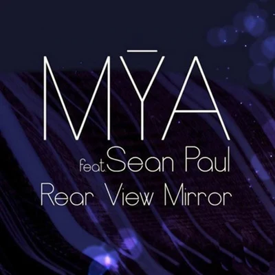 Rear View Mirror 專輯 Mya