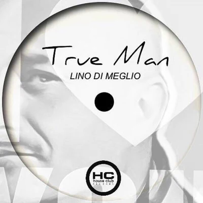 True Man 專輯 Lino Di Meglio/DINO