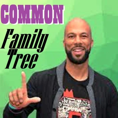 Family Tree 专辑 Common