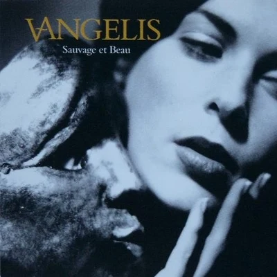 Sauvage et Beau 專輯 Vangelis