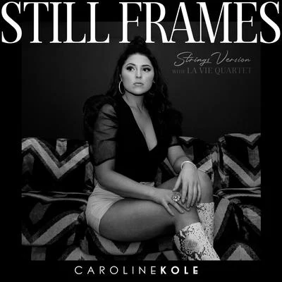 Still Frames (Strings Version) 專輯 Caroline Kole/Jake Neumar