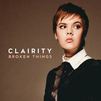 Broken Things 專輯 Clairity