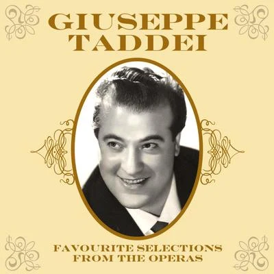 Favourite Selections from the Operas 專輯 Giuseppe Taddei