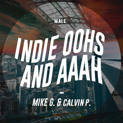 Male Indie Oohs and Aahs 專輯 Mike G