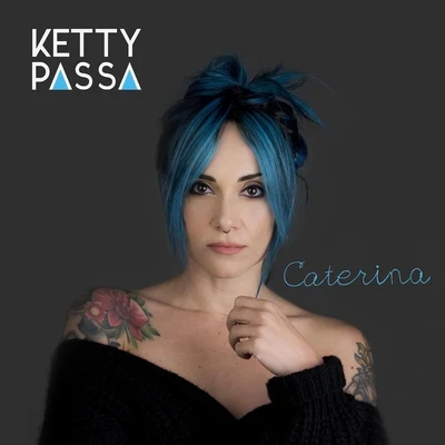 Caterina 专辑 Ketty Passa