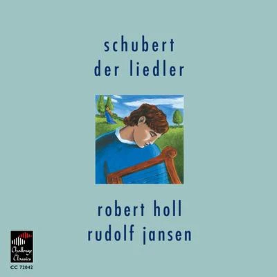 Der Liedler 专辑 Robert Holl