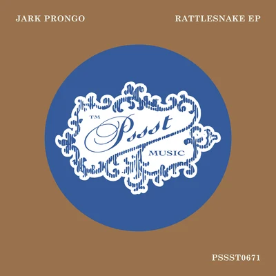 Rattlesnake EP 专辑 Jark Prongo