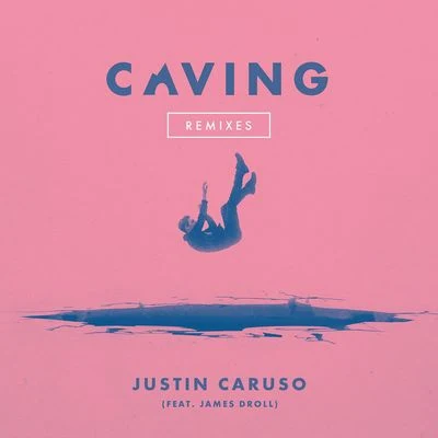 Caving (feat. James Droll) [Remixes] 专辑 James Droll