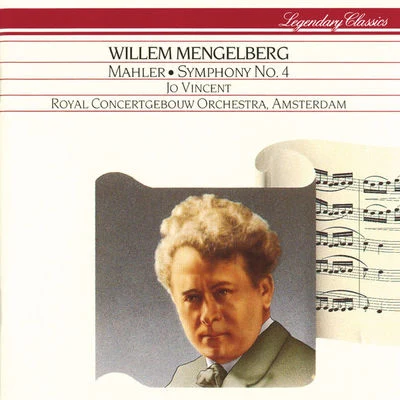 Jo VincentWillem MengelbergMax Kloos布拉姆斯ConcertgebouworkestAmsterdam Toonkunst Choir Mahler: Symphony No.4 in G