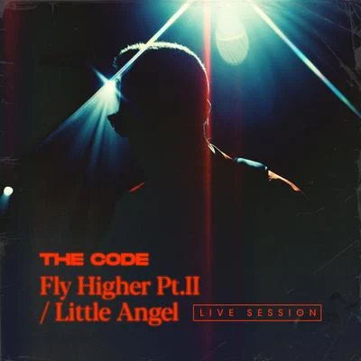 The Code (Fly Higher Pt.IILittle Angel ) (Live Session) 專輯 Vague Detail/The Code/Kaleem Taylor