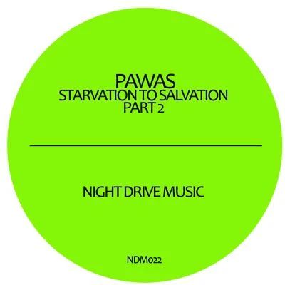 Starvation to Salvation, Part 2 專輯 Pawas