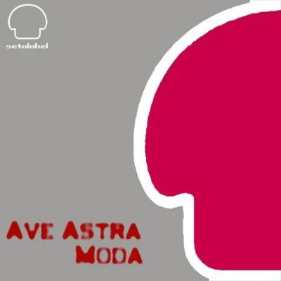 Ave Astra Moda EP