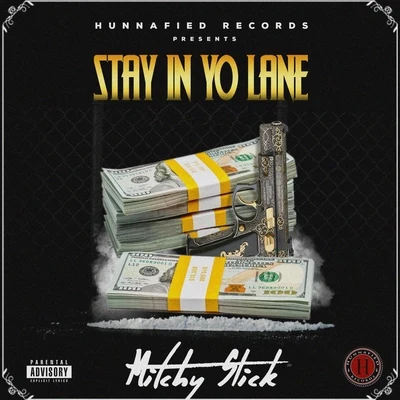 Stay In Yo Lane 專輯 Mitchy Slick