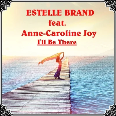 Ill Be There (Jess Glynne Cover Mix) 專輯 Estelle Brand