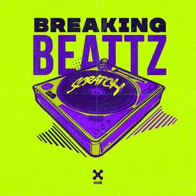 Scratch 專輯 Breaking Beattz