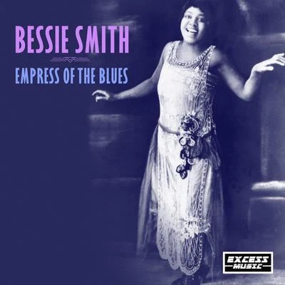 Empress Of The Blues 專輯 Mezz Mezzrow/Bessie Smith/Blind Willie Johnson/Mildred Bailey/Ella Fitzgerald