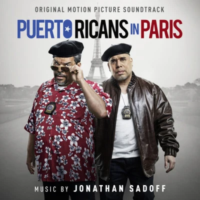 Puerto Ricans In Paris (Original Motion Picture Soundtrack) 专辑 Jonathan Sadoff