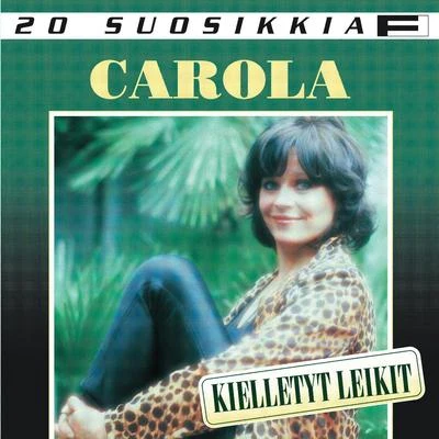 20 SuosikkiaKielletyt leikit 专辑 Carola