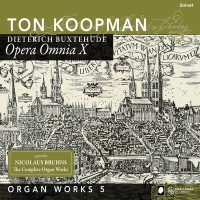 Organ Works V - Buxtehude: Opera Omnia X 專輯 Ton Koopman