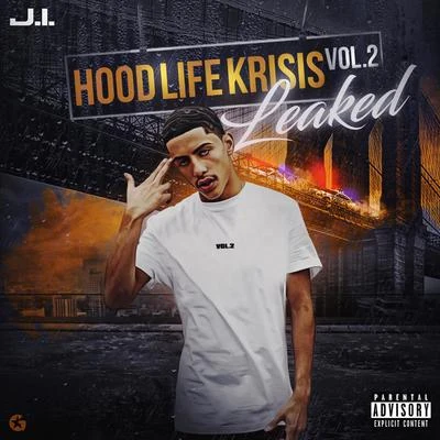 J.I the Prince of N.Y Hood Life Krisis Vol. 2