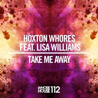 Take Me Away 專輯 Hoxton Whores/K-Klass