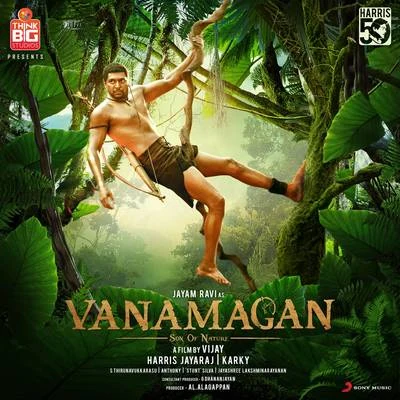 Vanamagan (Original Motion Picture Soundtrack) 專輯 Harris Jayaraj