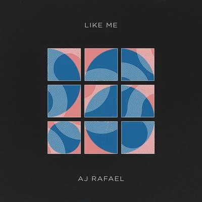 Like Me 專輯 AJ Rafael